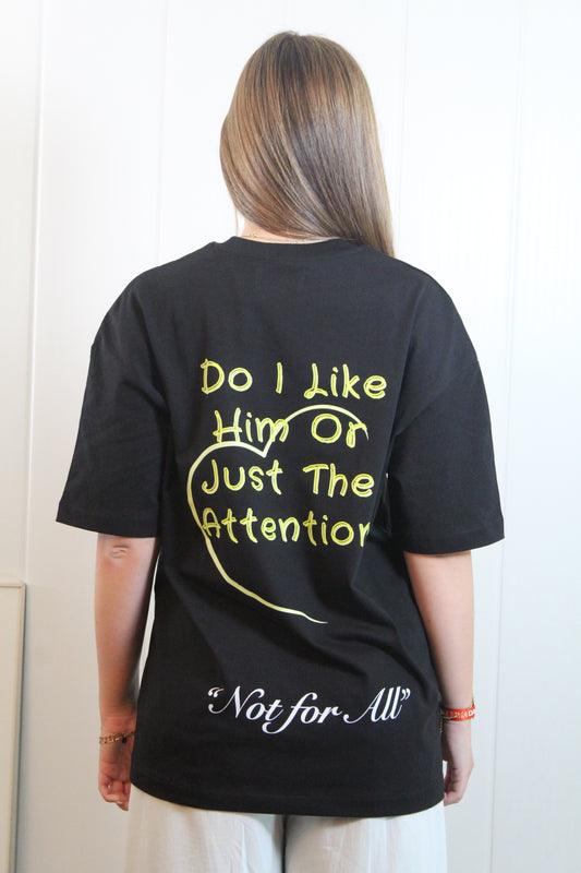 T-shirt "Do You Like Him…"